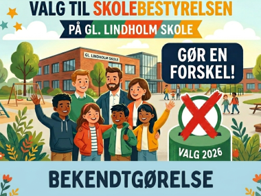 Det bekendtgøres herved, at der i 2026 afholdes valg på Gl. Lindholm Skole.